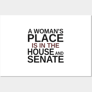 A Woman's Place Is in the House and Senate Posters and Art